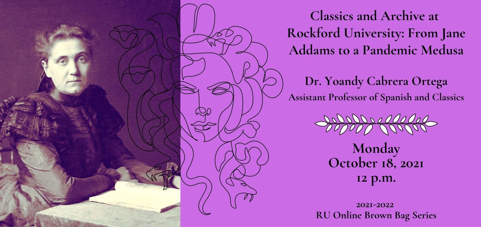 Image for Fall 2021 Brown Bag Presentation, "Classics and Archive at Rockford University: From Jane Addams to a Pandemic Medusa" webinar