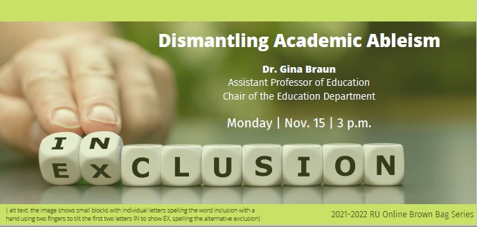 Image for Fall 2021 Brown Bag Presentation,  "Dismantling Academic Ableism" webinar