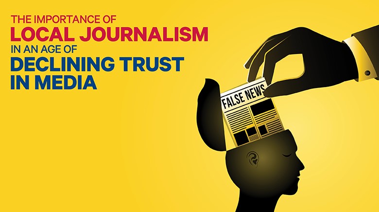 Image for The Importance of Local Journalism in an Age of Declining Trust in Media webinar