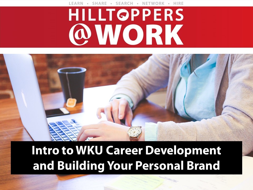 Image for Intro to WKU Career Development and Building Your Personal Brand webinar