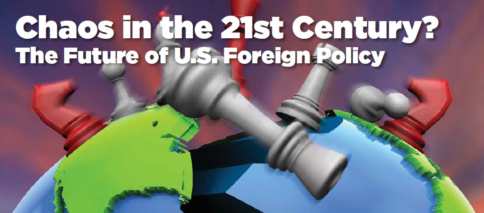 Image for Chaos in the 21st Century? The Future of U.S. Foreign Policy webinar