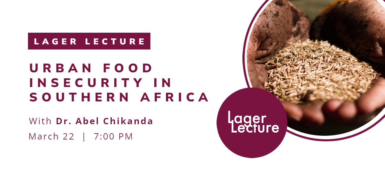 Image for Lager Lecture - Urban Food Insecurity in Southern Africa webinar