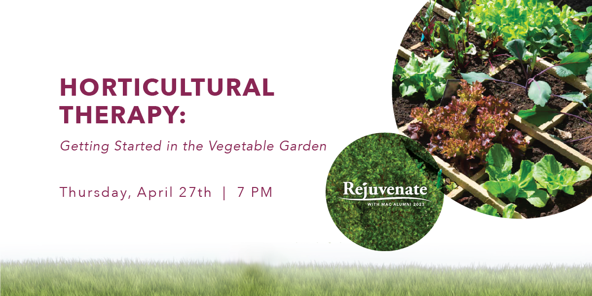 Image for [Rejuvenate] Horticultural Therapy: Getting Started in the Vegetable Garden webinar