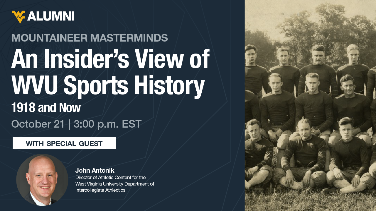 Image for Mountaineer Masterminds: WVU Athletics in 1918 and 2020 (WVU Alumni Association Members Only) webinar