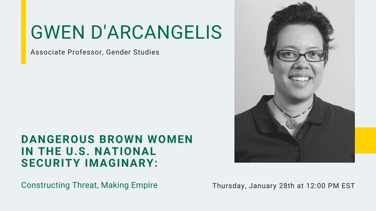 Image for Dangerous Brown Women in the U.S. National Security Imaginary: Constructing Threat, Making Empire webinar