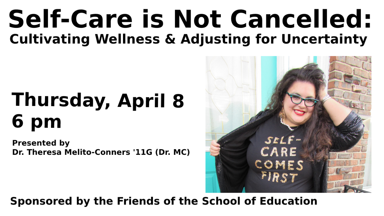 Image for Self-Care is Not Cancelled: Cultivating Wellness & Adjusting for Uncertainty webinar