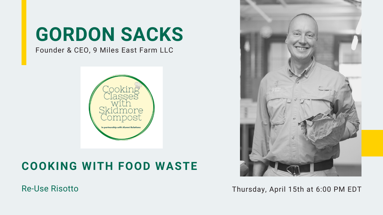 Image for Food Waste Cooking Class: Gordon Sacks | Founder & CEO at 9 Miles East Farm webinar