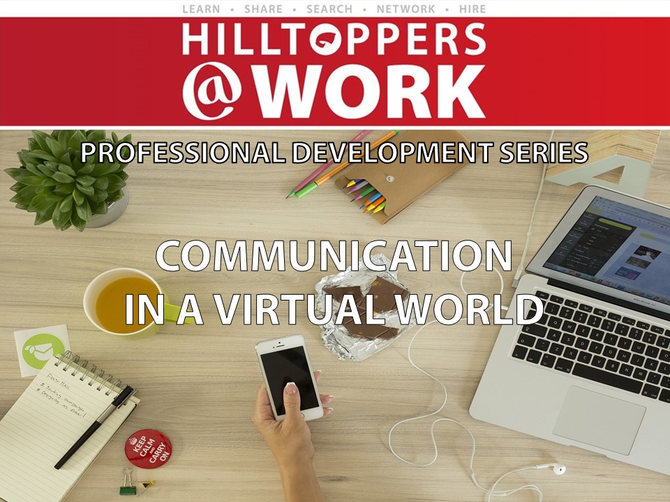 Image for Hilltoppers@Work Professional Development Series: Communication in a Virtual World webinar