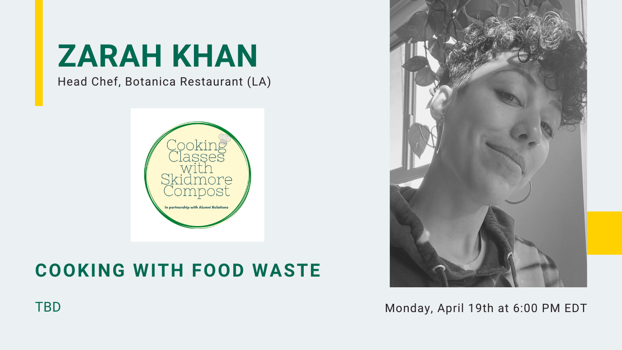 Image for Food Waste Cooking Class: Zarah Khan | Chef at Botanica Restaurant webinar